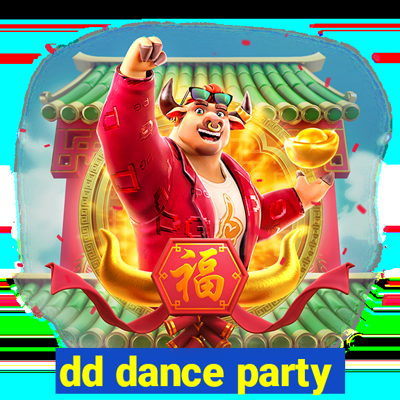 dd dance party